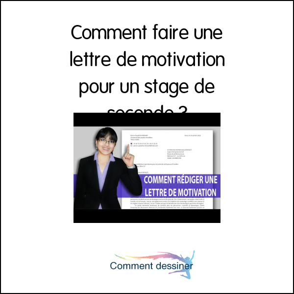 Comment faire une lettre de motivation pour un stage de seconde